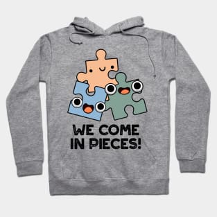 We Come In Pieces Cute Jigsaw Pun Hoodie